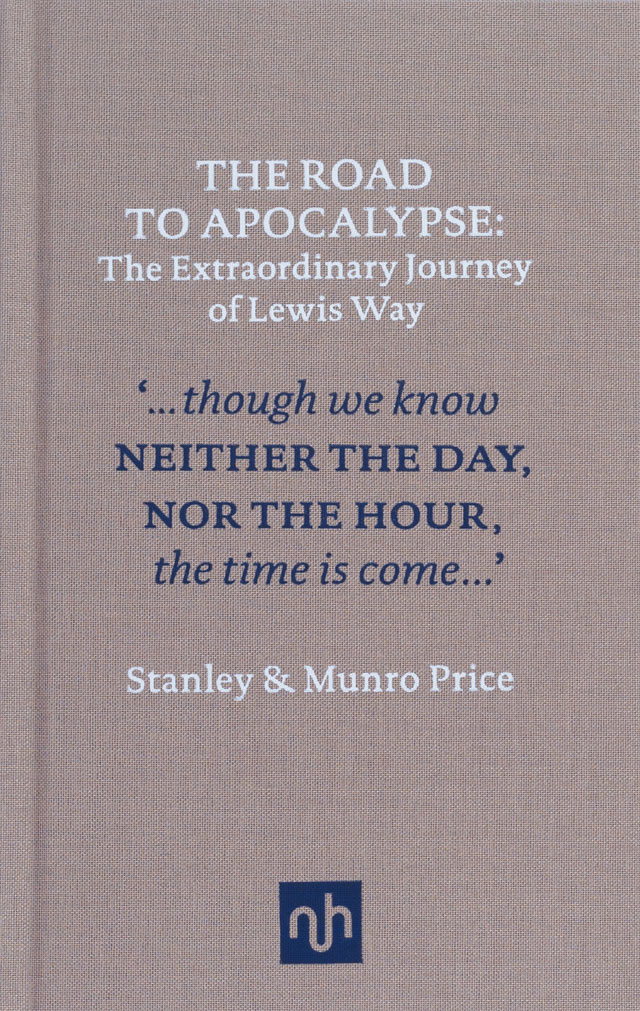 The Road to Apocalypse: The Extraordinary Journey of Lewis Way
