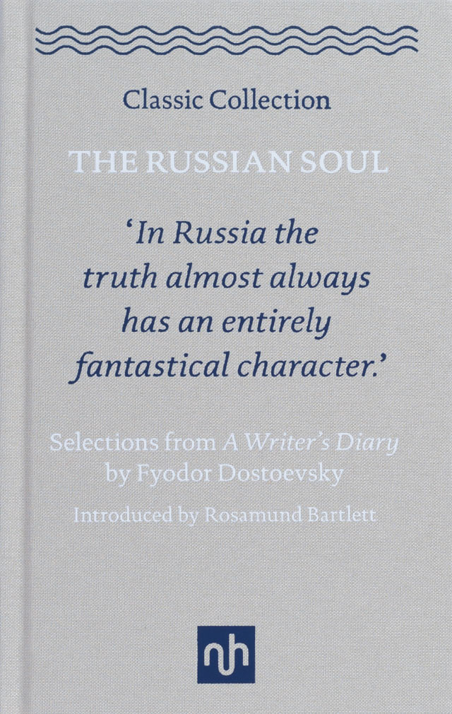 The Russian Soul: Selections from a Writer’s Diary