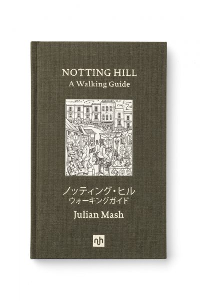 Notting Hill: A Walking  Guide