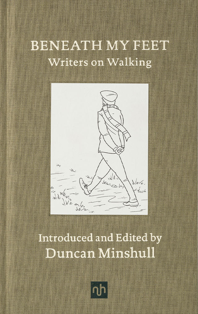 Beneath My Feet: Writers on Walking – Signed Copy