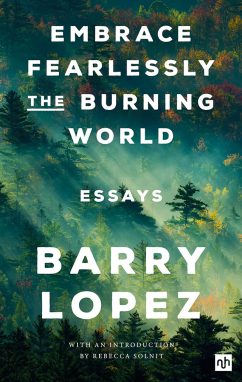 Embrace Fearlessly the Burning World: Essays